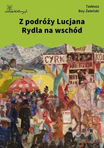 Z podróży Lucjana Rydla na wschód