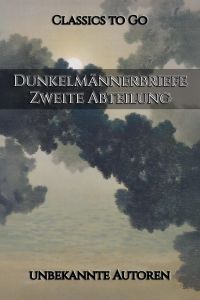 Dunkelmännerbriefe. Zweite Abteilung