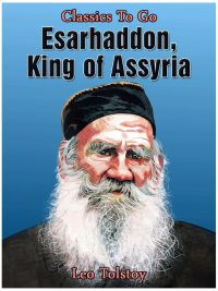 Esarhaddon, King of Assyria