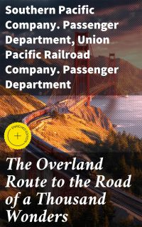 The Overland Route to the Road of a Thousand Wonders