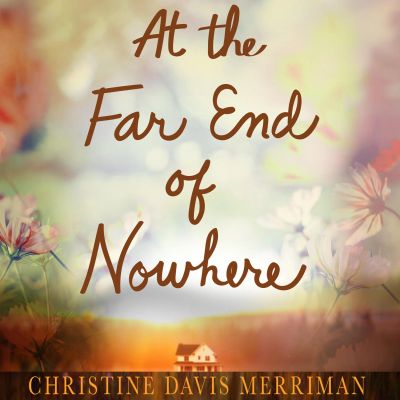 At the Far End of Nowhere