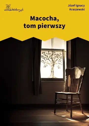 Macocha, tom pierwszy