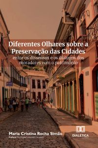Diferentes Olhares sobre a Preservação das Cidades