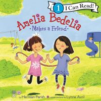 Amelia Bedelia Makes a Friend