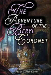 The Adventure of the Beryl Coronet