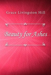 Beauty for Ashes