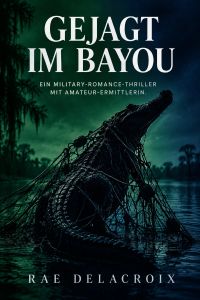 Gejagt im Bayou