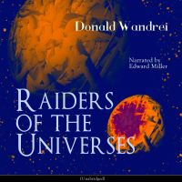 Raiders of the Universes
