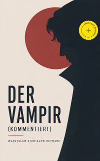 Der Vampir (Kommentiert)