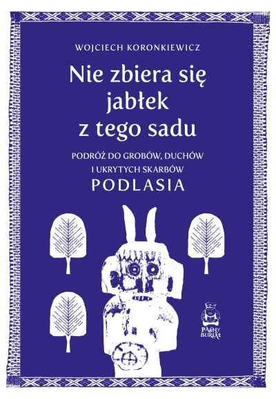 Nie zbiera się jabłek z tego sadu