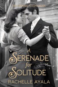 A Serenade for Solitude: The Courage to Love Again