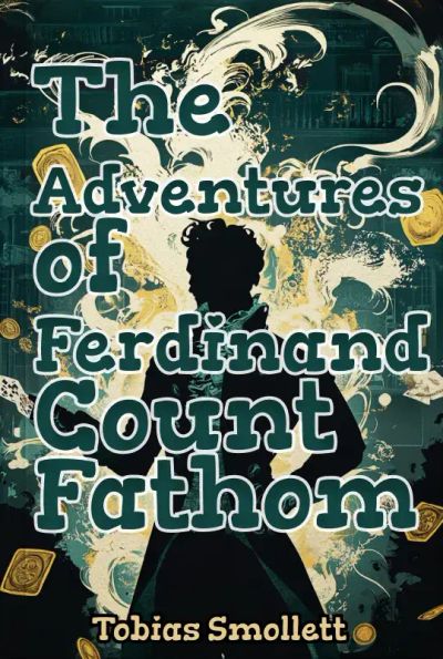 The Adventures of Ferdinand Count Fathom