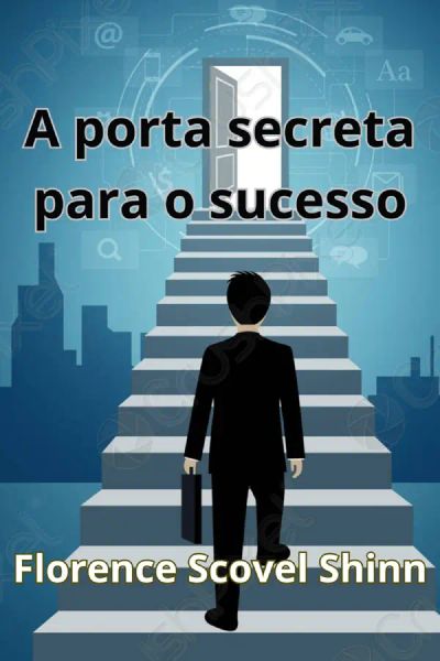 A porta secreta para o sucesso (traduzido)