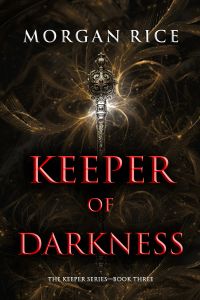 Keeper of Darkness (The Keeper Series—Book Three)