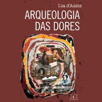 Arqueologia das dores