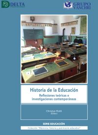 Historia De La Educación: Reflexiones Teóricas E Investigaciones Contemporáneas