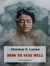 How to Stay Well