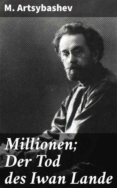 Millionen; Der Tod des Iwan Lande