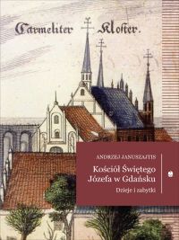 Kościół Świętego Józefa w Gdańsku. Dzieje i zabytki