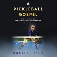 A Pickleball Gospel