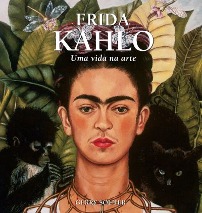 Frida Kahlo: Uma vida na arte