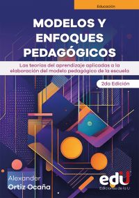 Modelos y enfoques pedagógicos. 2ª edición