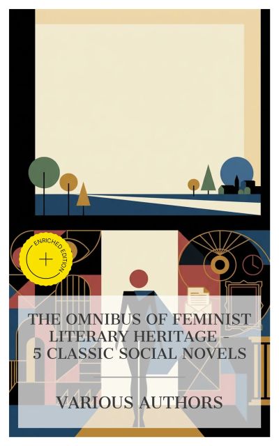 The Omnibus of Feminist Literary Heritage – 5 Classic Social Novels