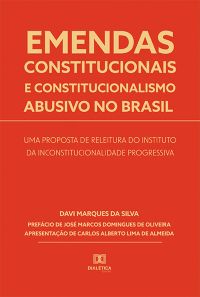 Emendas constitucionais e constitucionalismo abusivo no Brasil