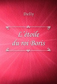 L’étoile du roi Boris