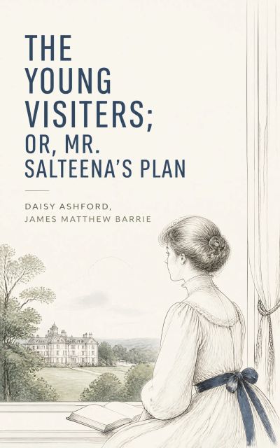 The Young Visiters; or, Mr. Salteena's Plan
