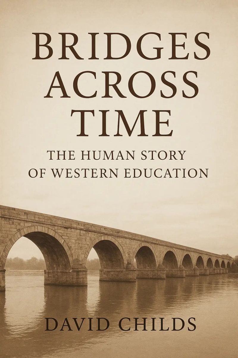 Bridges Across Time: The Human Story of Western Education