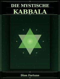 Die mystische Qabalah