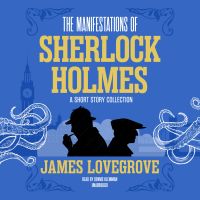 The Manifestations of Sherlock Holmes
