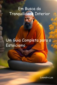 Em Busca Da Tranquilidade Interior