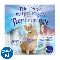 Die magischen Tierfreunde (Band 1) - Hasi Hoppel wird vermisst