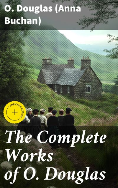 The Complete Works of O. Douglas