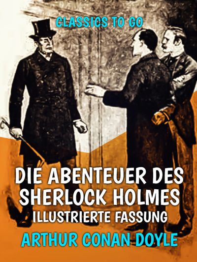 Die Abenteuer des Sherlock Holmes  Illustrierte Fassung