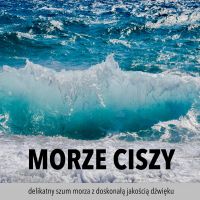 Morze ciszy — delikatny szum morza z doskonałą jakością dźwięku