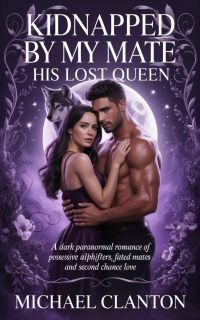 Kidnapped By My Mate His Lost Queen