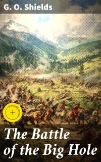 The Battle of the Big Hole