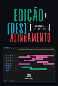 Edição e [des]alinhamento