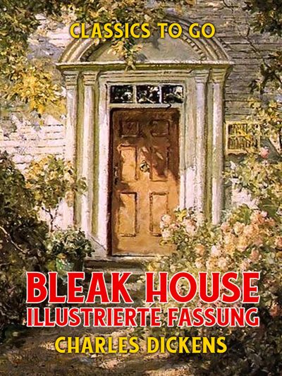 Bleak House  Illustrierte Fassung