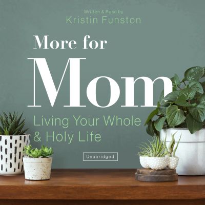 More for Mom