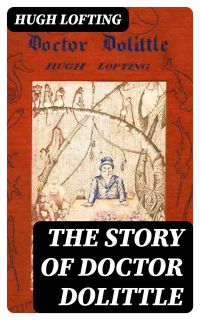 The Story of Doctor Dolittle