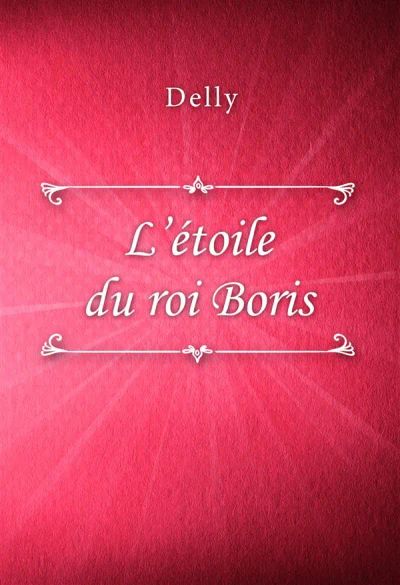 L’étoile du roi Boris