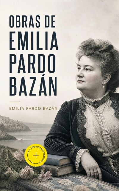 Obras de Emilia Pardo Bazán (Anotado)