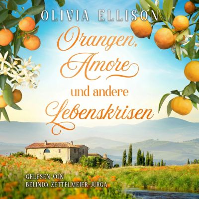Orangen, Amore und andere Lebenskrisen