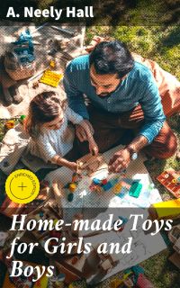 Home-made Toys for Girls and Boys