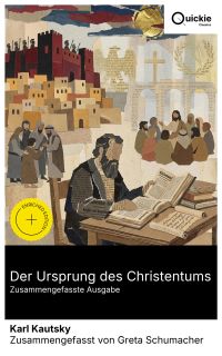 Der Ursprung des Christentums (Zusammengefasste Ausgabe)
