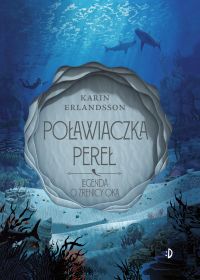 Poławiaczka pereł. Legenda o źrenicy oka